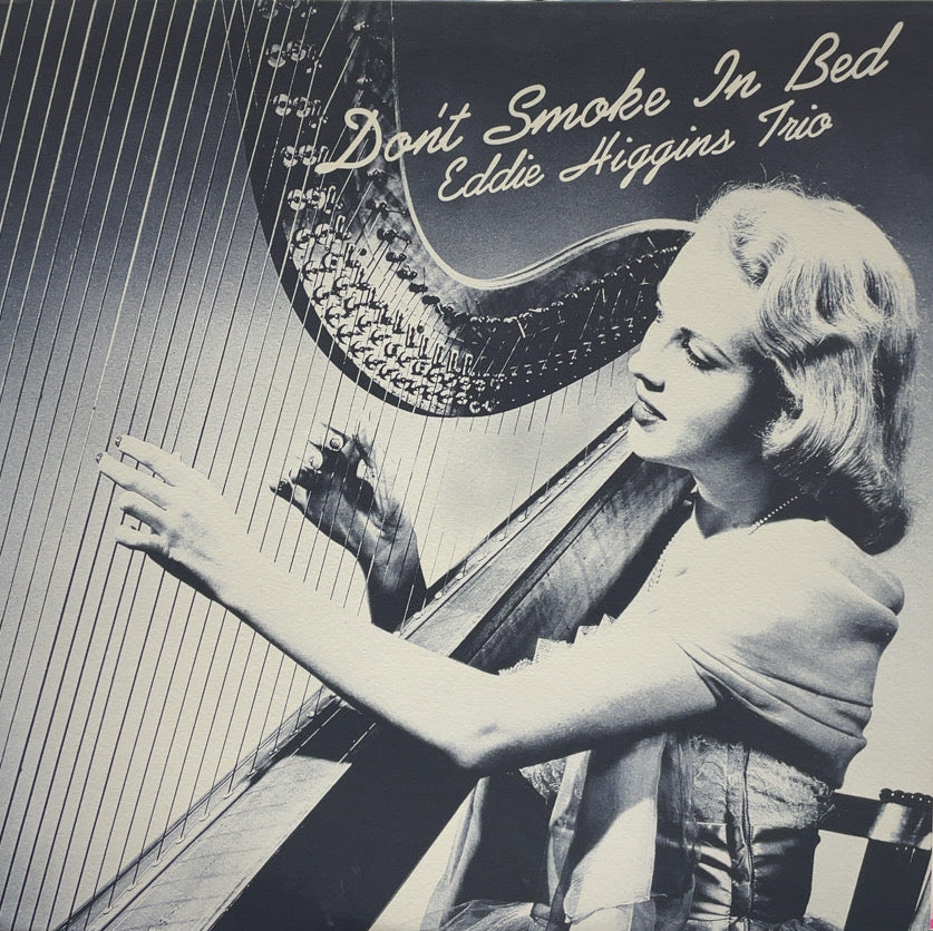 EDDIE HIGGINS TRIO / Don't Smoke In Bed LP – TICRO MARKET
