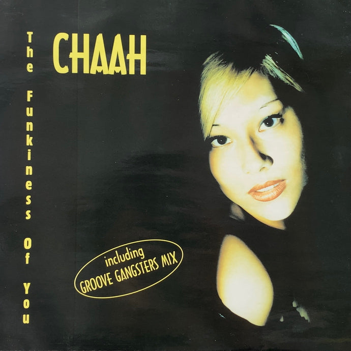 CHAAH /  The Funkiness Of You (BFT 006-12, 12inch)