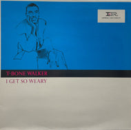 T-BONE WALKER / I Get So Weary (Imperial, 1561441, LP)