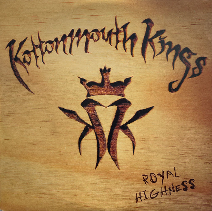 KOTTONMOUTH KINGS / Royal Highness (KMKRHLP0101)