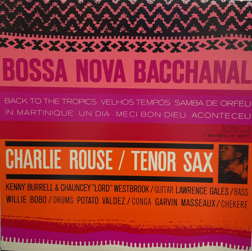 ★ブルーノート★『ボサノヴァ・バッカナル』チャーリー・ラウズＬＰ CHARLIE ROUSE / Bossa Nova Bacchanal (BN 4119) LP – TICRO MARKET