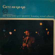 Load image into Gallery viewer, NEW STAN GETZ QUARTET Featuring Astrud Gilberto / Getz Au Go Go LP
