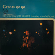 NEW STAN GETZ QUARTET Featuring Astrud Gilberto / Getz Au Go Go LP