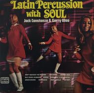 JACK CONSTANZO & GERRY WOO / LATIN PERCUSSION WITH SOUL