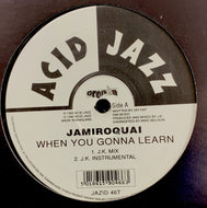 JAMIROQUAI / WHEN YOU GONNA LEARN?