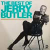 JERRY BUTLER / THE BEST OF JERRY BUTLER
