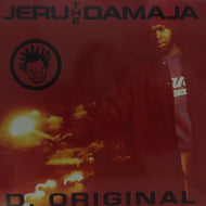 JERU THE DAMAJA / D. ORIGINAL