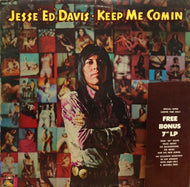 JESSE ED DAVIS / KEEP ME COMIN'