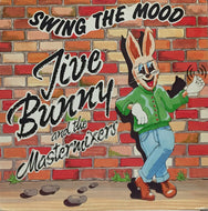 JIVE BUNNY AND THE MASTERMIXERS / SWING THE MOOD