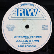 JOCELYN BROWN & THE ROBOTIKS / DAY DREAMING (HEY BABY)