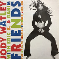 JODY WATLEY WITH ERIC B & RAKIM / FRIENDS