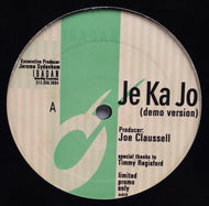 JOE CLAUSSELL / JE KA JO