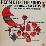 JOE HARNELL / FLY ME TO THE MOON AND THE BOSSA NOVA POPS