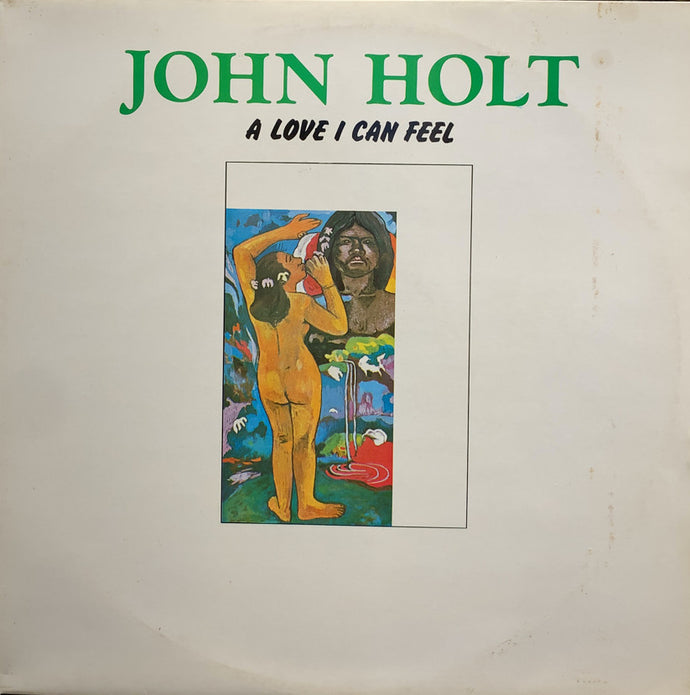 JOHN HOLT / A LOVE I CAN FEEL – TICRO MARKET