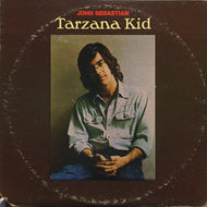 JOHN SEBASTIAN / TARZANA KID