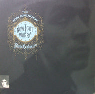 JON SPENCER BLUES EXPLOSION / NOW I GOT WORRY