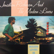 JONATHAN RICHMAN & THE MODERN LOVERS / MODERN LOVERS 88