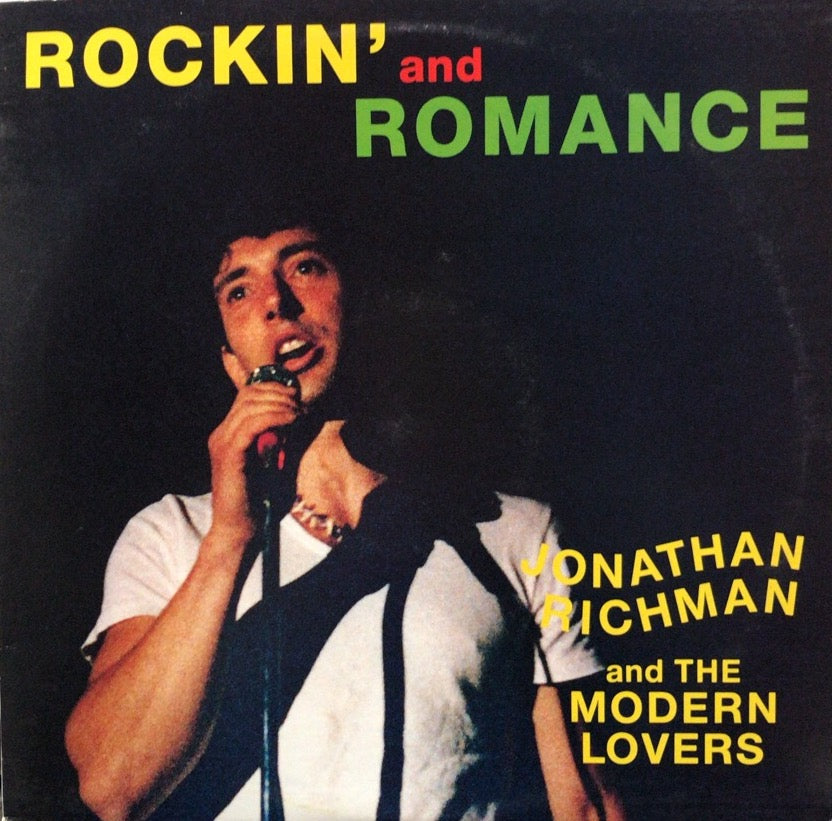 JONATHAN RICHMAN & THE MODERN LOVERS / ROCKIN' AND ROMANCE – TICRO