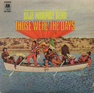 JULIUS WECHTER AND THE BAJA MARIMBA BAND / THOSE WERE THE DAYS