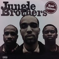 JUNGLE BROTHERS / RAW DELUXE