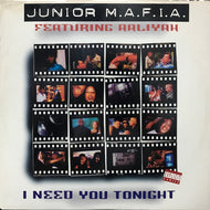 JUNIOR M.A.F.I.A. / I NEED YOU TONIGHT