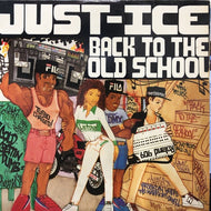 JUST-ICE / BACK TO THE OLD SCHOOL