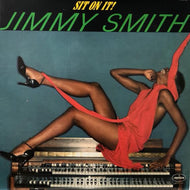 JIMMY SMITH / SIT ON IT!