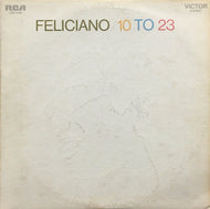 JOSE FELICIANO / 10 TO 23