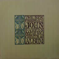 JOHN FAHEY / THE NEW POSSIBILITY