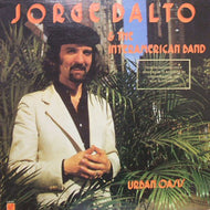 JORGE DALTO & THE INTERAMERIAN BAND / URBAN OASIS