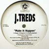 J-TREDS / MAKE IT HAPPEN