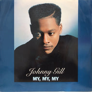 JOHNNY GILL / MY,MY,MY