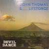 JOHN THOMAS & LIFEFORCE / DEVIL DANCE