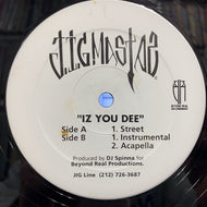 JIGMASTAS / IZ YOU DEE