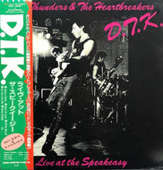 JOHNNY THUNDERS & THE HEART BREAKERS / D.T.K. (Live At The Speakeasy) (帯付)