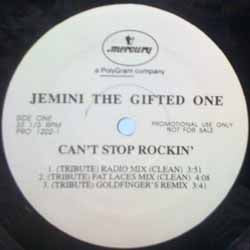 JEMINI THE GIFTED ONE / CAN'T STOP ROCKIN' – TICRO MARKET