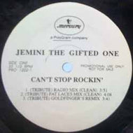 JEMINI THE GIFTED ONE / CAN'T STOP ROCKIN'