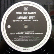 JAMMIN' UNIT / TOTALLY UNINTELLIGENT