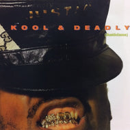 JUST-ICE / KOOL & DEADLY