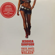 JESSICA SIMPSON / THESE BOOTS ARE MADE FOR WALKIN'