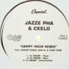 JAZZE PHA & CEE-LO GREEN / HAPPY HOUR REMIX
