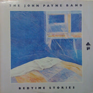 JOHN PAYNE BAND / BEDTIME STORIES