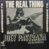 JOEY PASTRANA / THE REAL THING