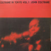 JOHN COLTRANE / COLTRANE IN TOKYO VOL.1