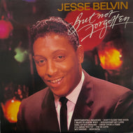 JESSE BELVIN / BUT NOT FORGOTTEN