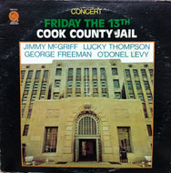 JIMMY McGRIFF O'DONEL LEVY / CONCERT FRIDAY THE 13TH COOK COUNTY JAIL