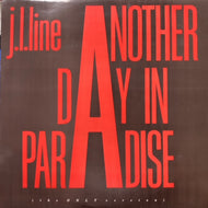 J.L. LINE / Another Day In Paradise (The Only Version)