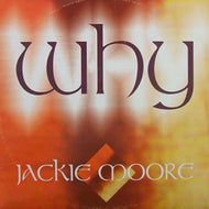 JACKIE MOORE / WHY