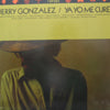 JERRY GONZALEZ / YA YO ME CURE