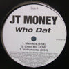 JT MONEY / WHO DAT